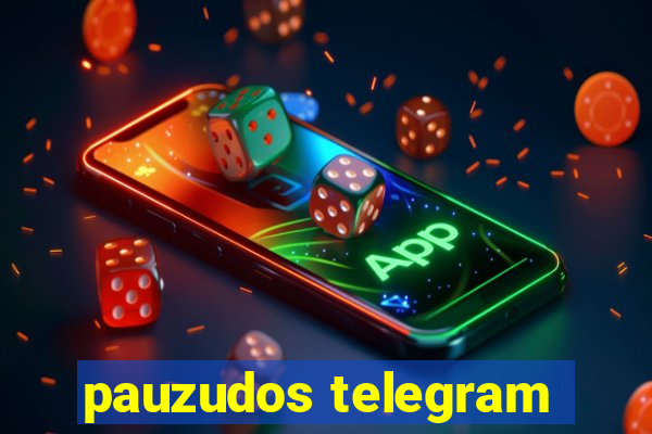 pauzudos telegram